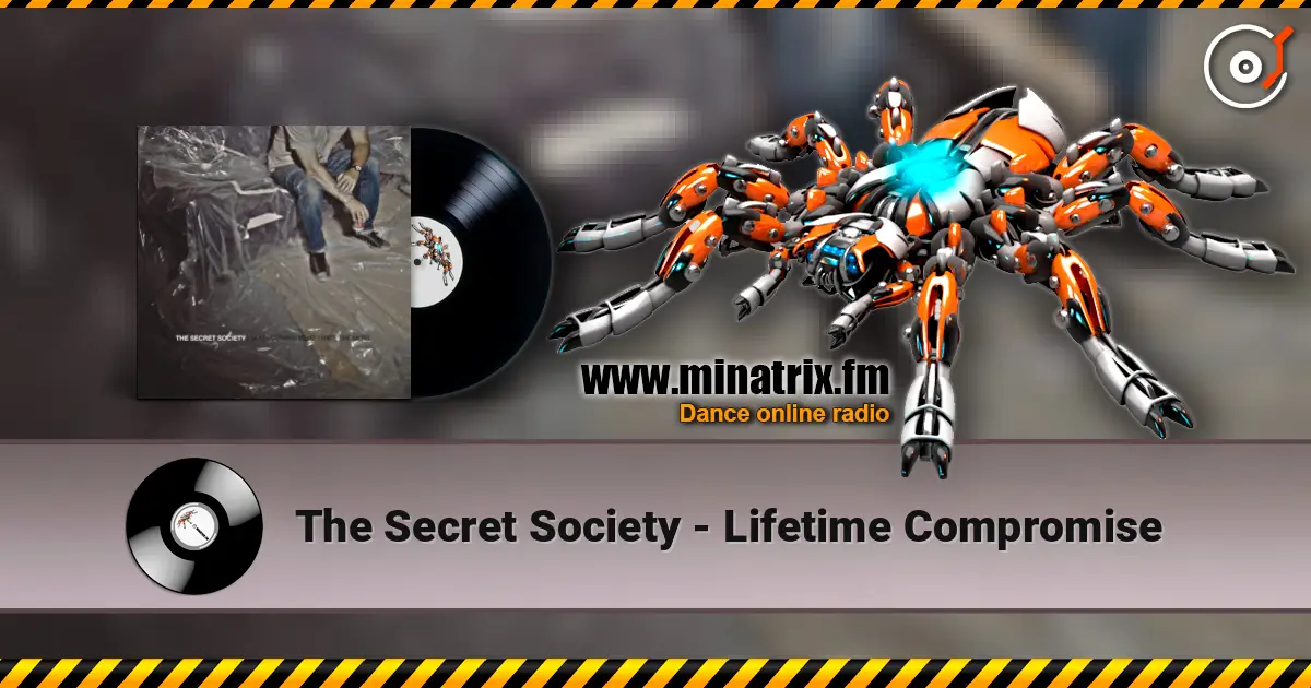 The Secret Society - Lifetime Compromise online in hoher Qualität hören | Minatrix.FM