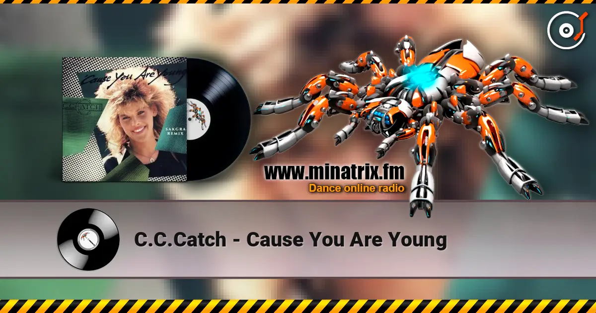 C.C.Catch - Cause You Are Young online in hoher Qualität hören | Minatrix.FM