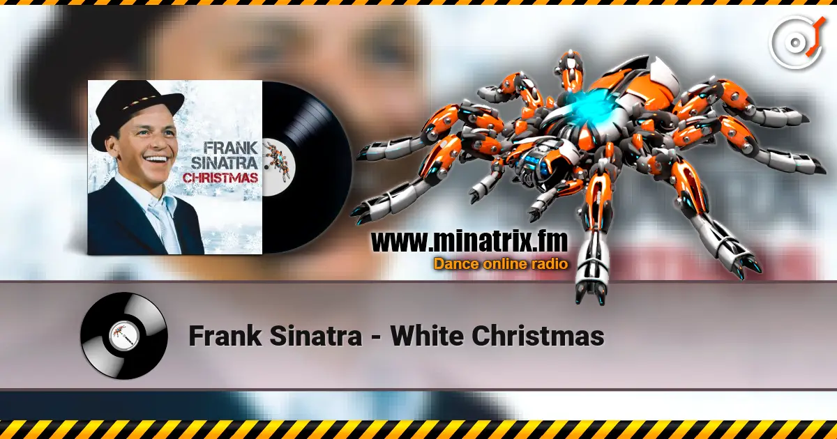 Frank Sinatra - White Christmas online in hoher Qualität hören | Minatrix.FM