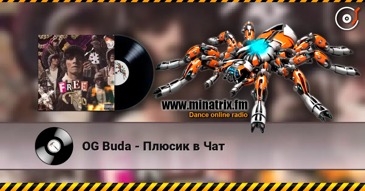 OG Buda - Плюсик в Чат online in hoher Qualität hören | Minatrix.FM