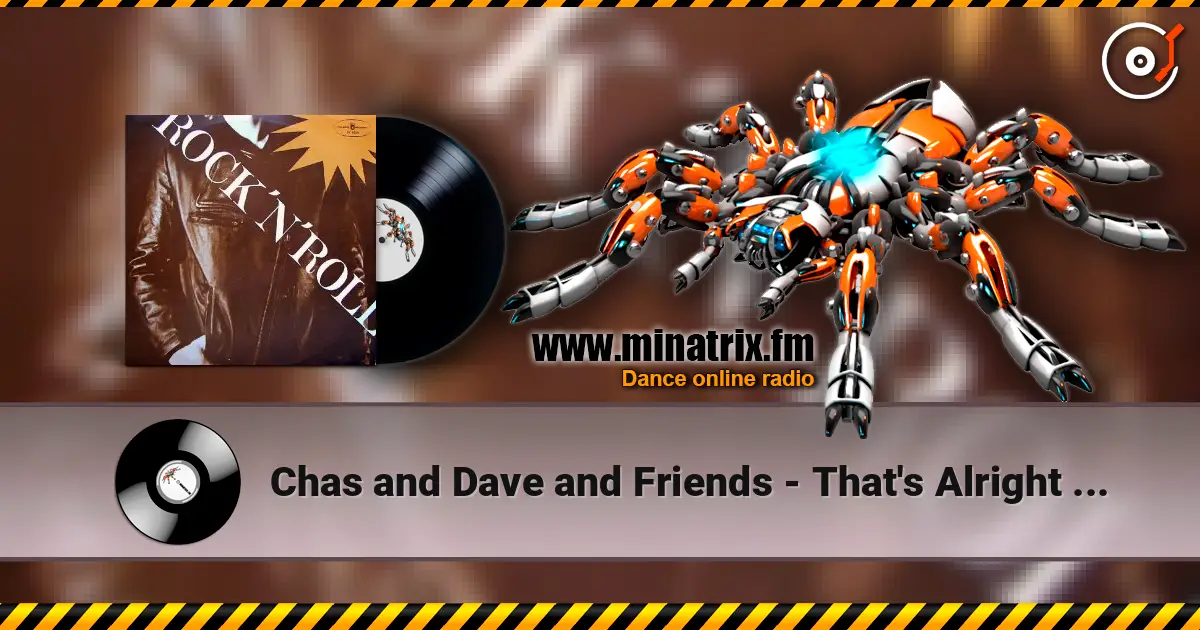 Chas and Dave and Friends - That's Alright Mama online in hoher Qualität hören | Minatrix.FM
