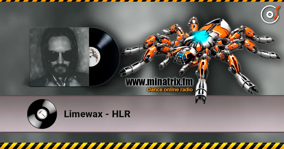 Limewax - HLR online in hoher Qualität hören | Minatrix.FM