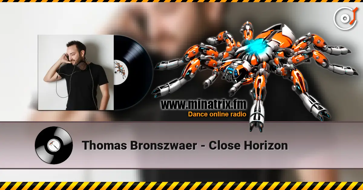 Thomas Bronszwaer - Close Horizon online in hoher Qualität hören | Minatrix.FM