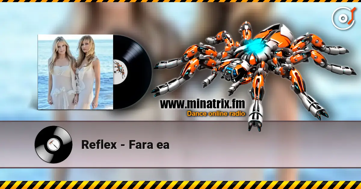 Reflex - Fara ea online in hoher Qualität hören | Minatrix.FM