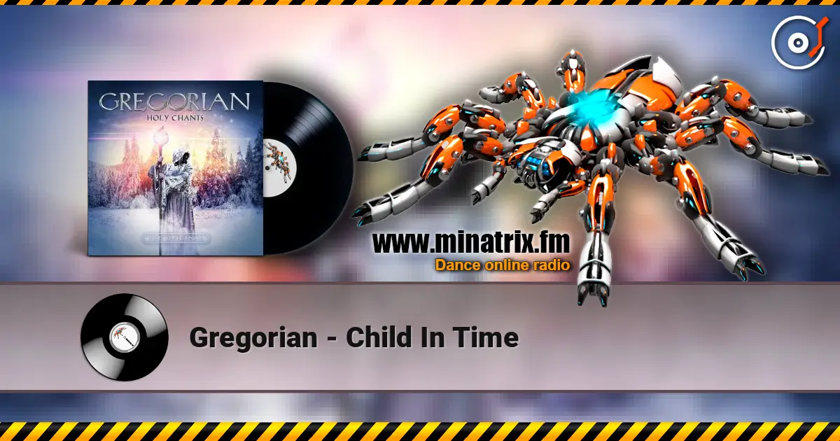 Gregorian - Child In Time online in hoher Qualität hören | Minatrix.FM