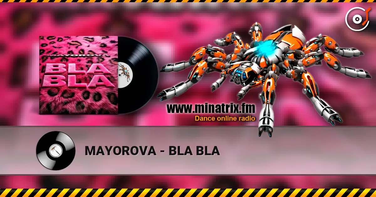 MAYOROVA - BLA BLA online in hoher Qualität hören | Minatrix.FM
