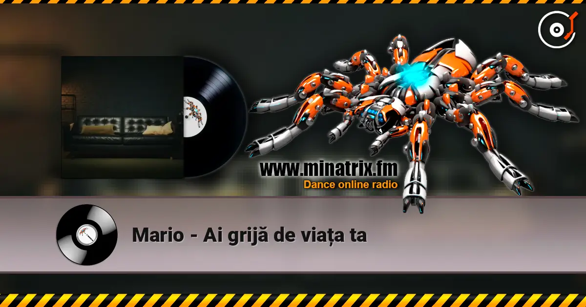 Mario - Ai grijă de viața ta online in hoher Qualität hören | Minatrix.FM