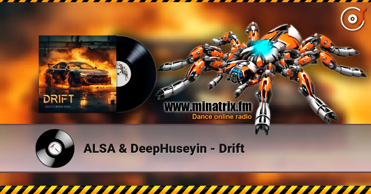 ALSA & DeepHuseyin - Drift online in hoher Qualität hören | Minatrix.FM