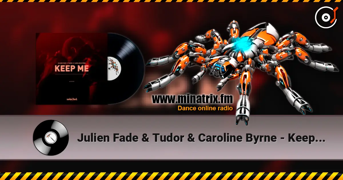 Julien Fade & Tudor & Caroline Byrne - Keep Me online in hoher Qualität hören | Minatrix.FM