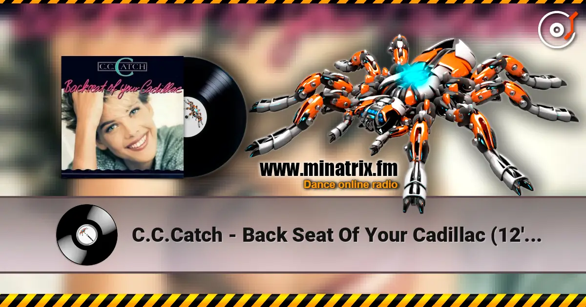C.C.Catch - Back Seat Of Your Cadillac (12'' Version) online in hoher Qualität hören | Minatrix.FM