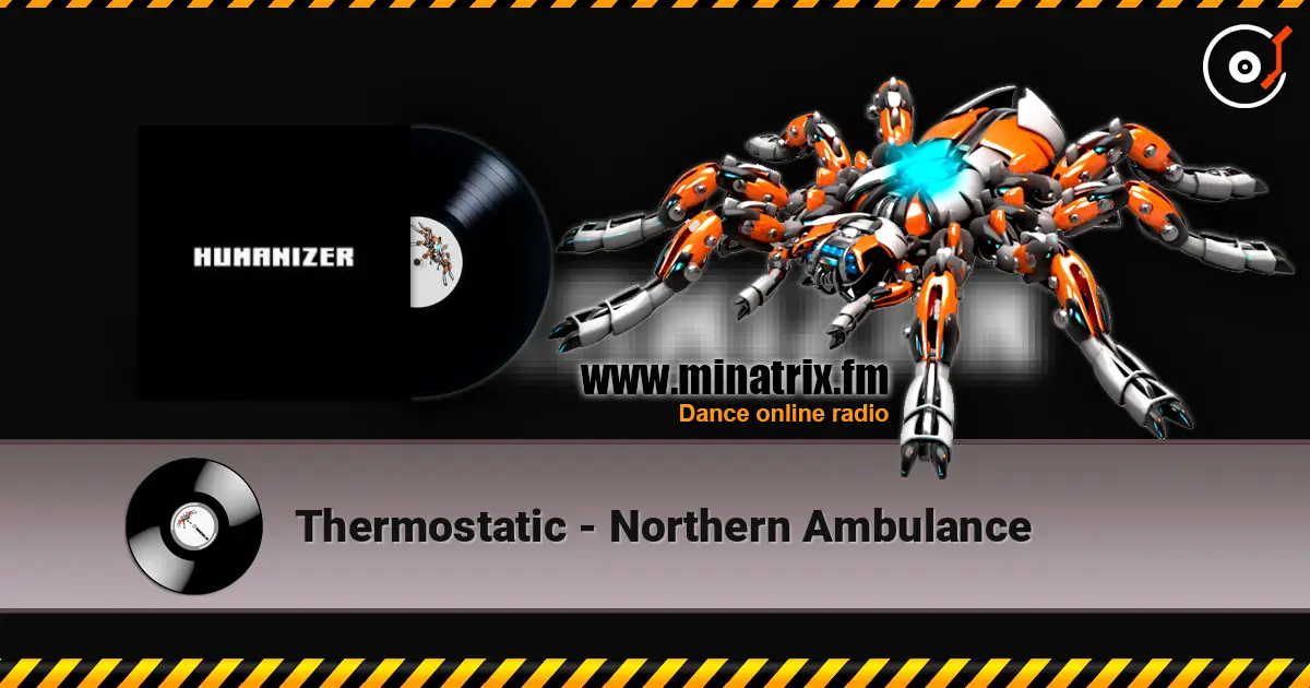 Thermostatic - Northern Ambulance online in hoher Qualität hören | Minatrix.FM