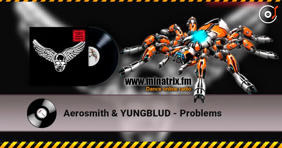 Aerosmith & YUNGBLUD - Problems online in hoher Qualität hören | Minatrix.FM