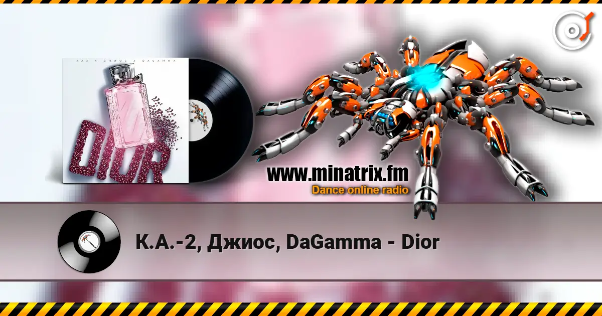 К.А.-2, Джиос, DaGamma - Dior online in hoher Qualität hören | Minatrix.FM