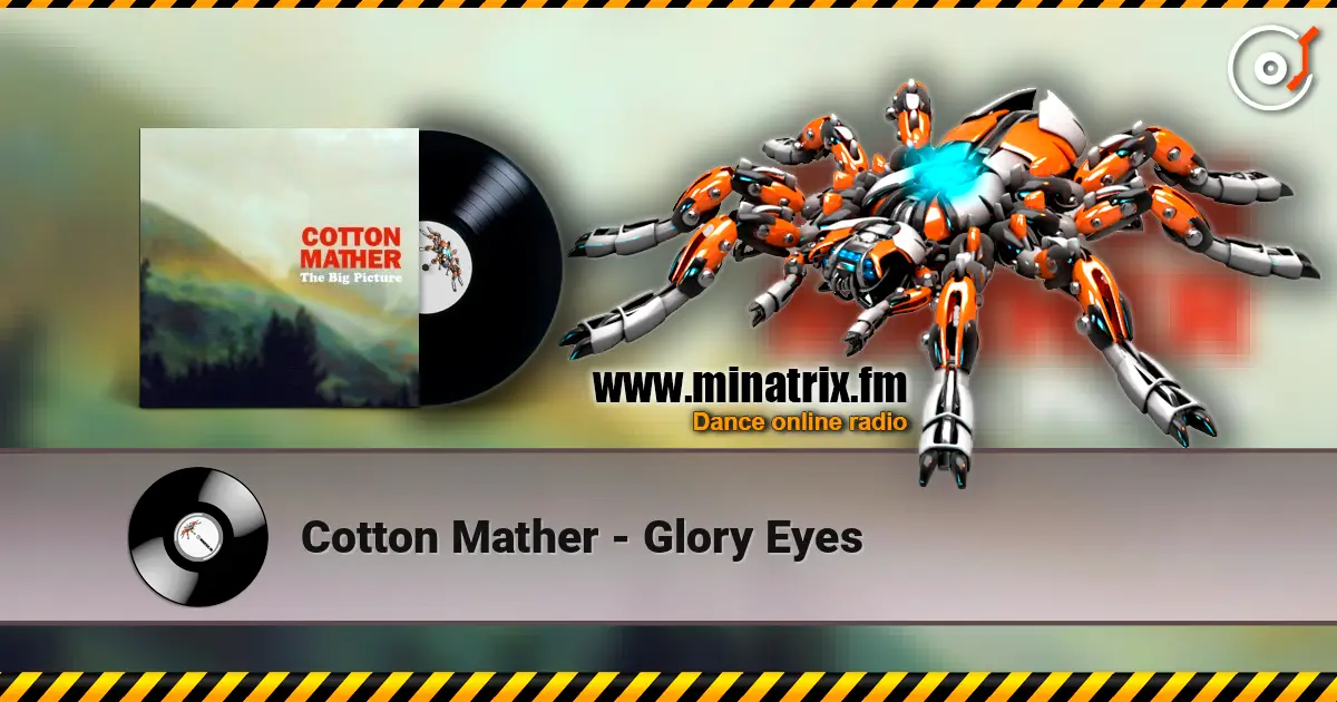 Cotton Mather - Glory Eyes online in hoher Qualität hören | Minatrix.FM