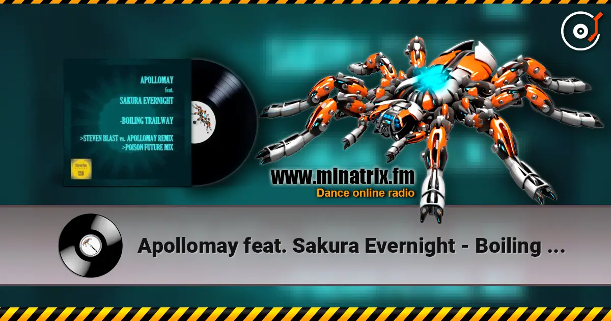 Apollomay feat. Sakura Evernight - Boiling Trailway (Steven Blast vs Apollomay Remix) online in hoher Qualität hören | Minatrix.FM