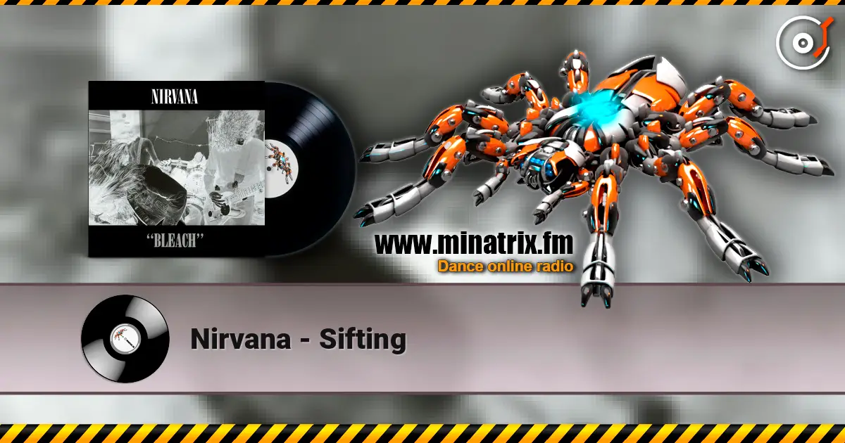 Nirvana - Sifting online in hoher Qualität hören | Minatrix.FM