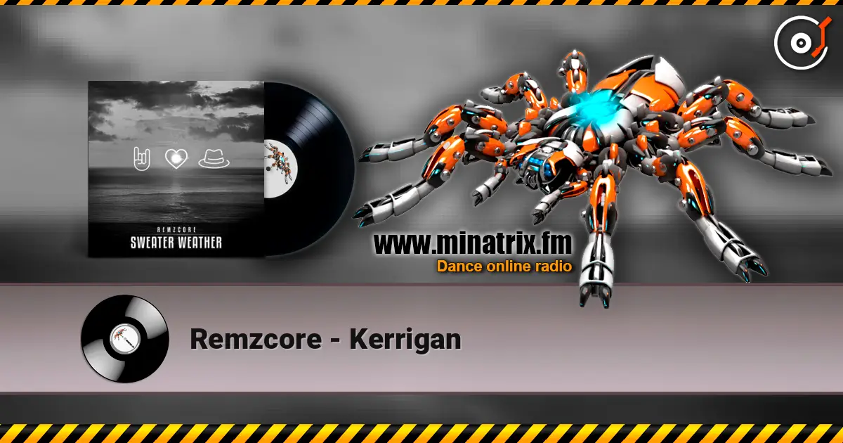 Remzcore - Kerrigan online in hoher Qualität hören | Minatrix.FM