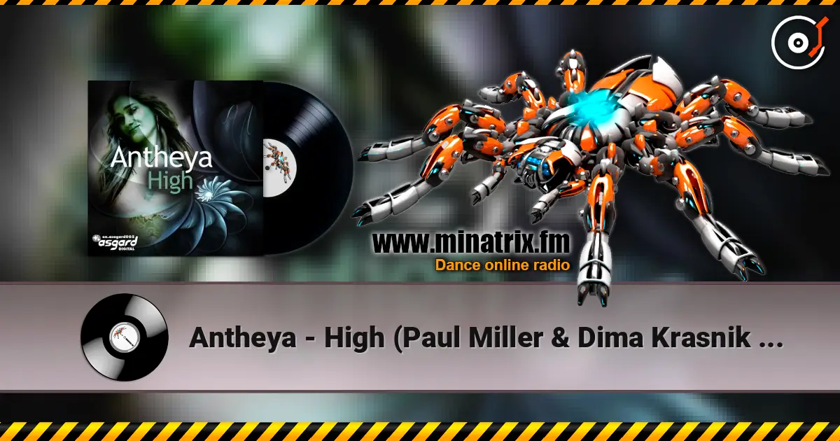 Antheya - High (Paul Miller & Dima Krasnik Radio Mix) online in hoher Qualität hören | Minatrix.FM