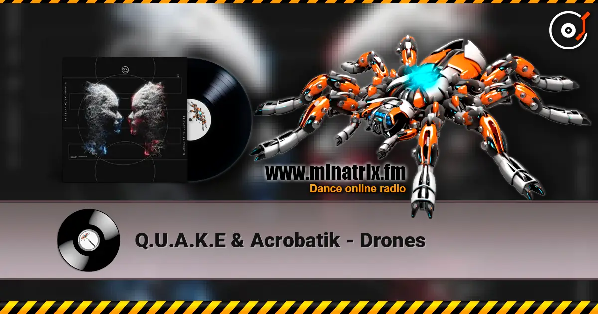 Q.U.A.K.E & Acrobatik - Drones online in hoher Qualität hören | Minatrix.FM