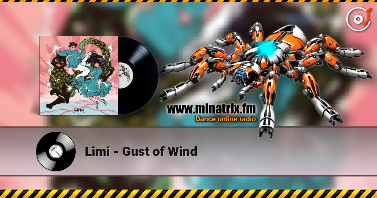 Limi - Gust of Wind online in hoher Qualität hören | Minatrix.FM
