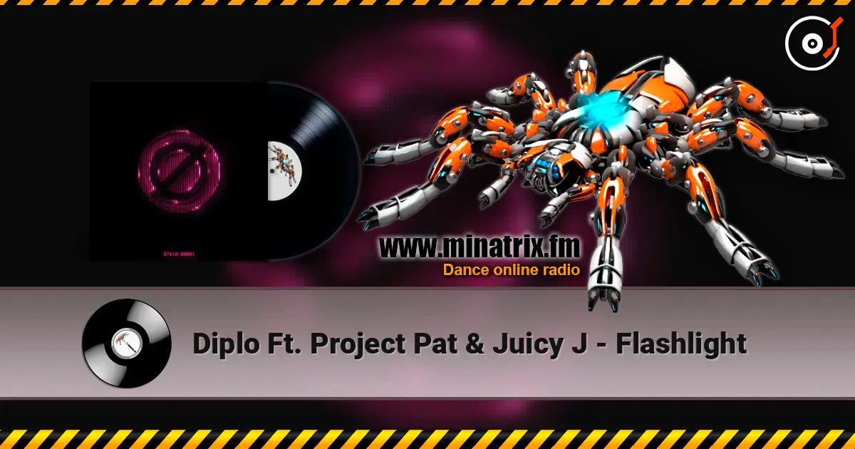 Diplo Ft. Project Pat & Juicy J - Flashlight online in hoher Qualität hören | Minatrix.FM