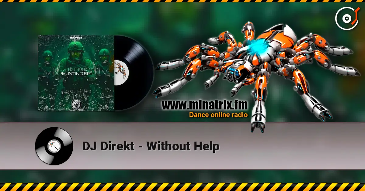DJ Direkt - Without Help online in hoher Qualität hören | Minatrix.FM