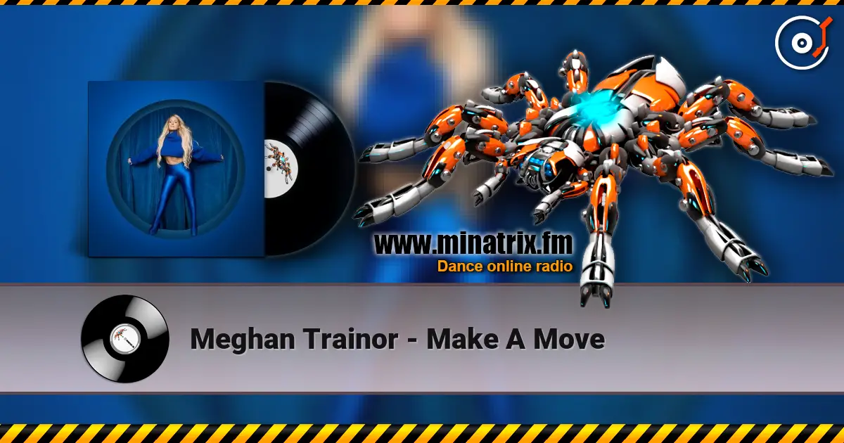 Meghan Trainor - Make A Move online in hoher Qualität hören | Minatrix.FM