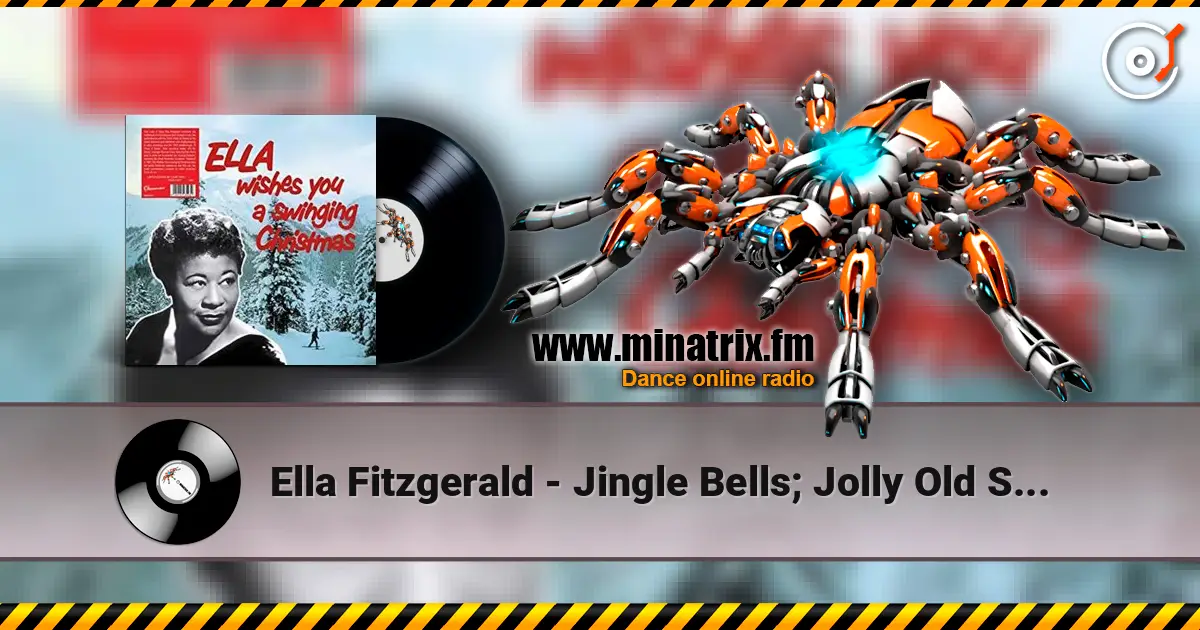 Ella Fitzgerald - Jingle Bells; Jolly Old Saint Nick online in hoher Qualität hören | Minatrix.FM