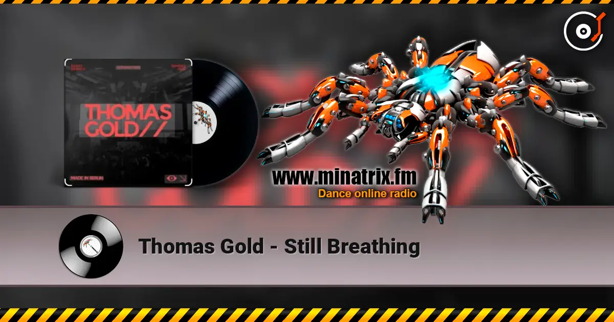 Thomas Gold - Still Breathing online in hoher Qualität hören | Minatrix.FM