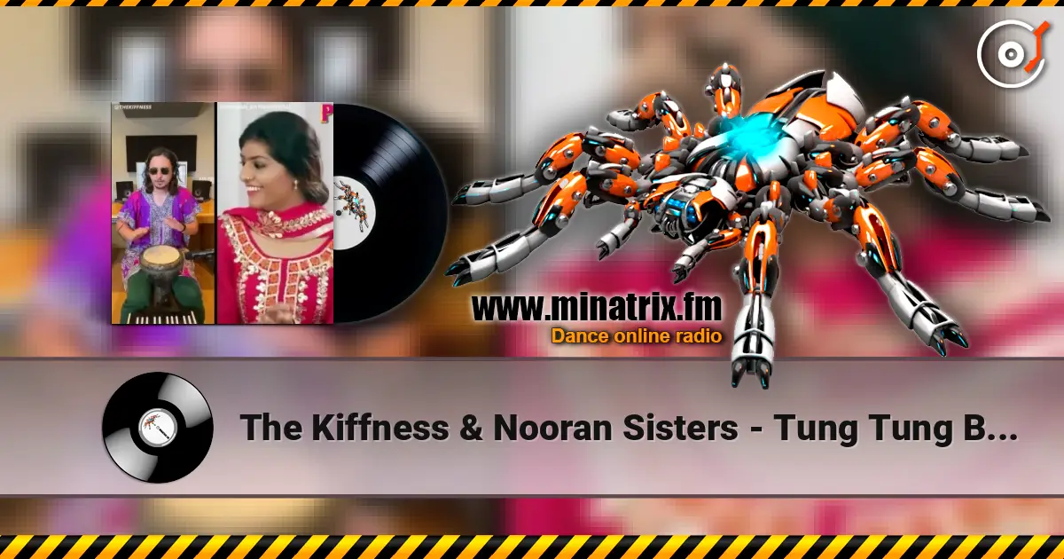 The Kiffness & Nooran Sisters - Tung Tung Baje (BASS REMIX) online in hoher Qualität hören | Minatrix.FM