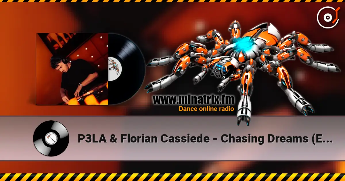 P3LA & Florian Cassiede - Chasing Dreams (Extended Mix) online in hoher Qualität hören | Minatrix.FM
