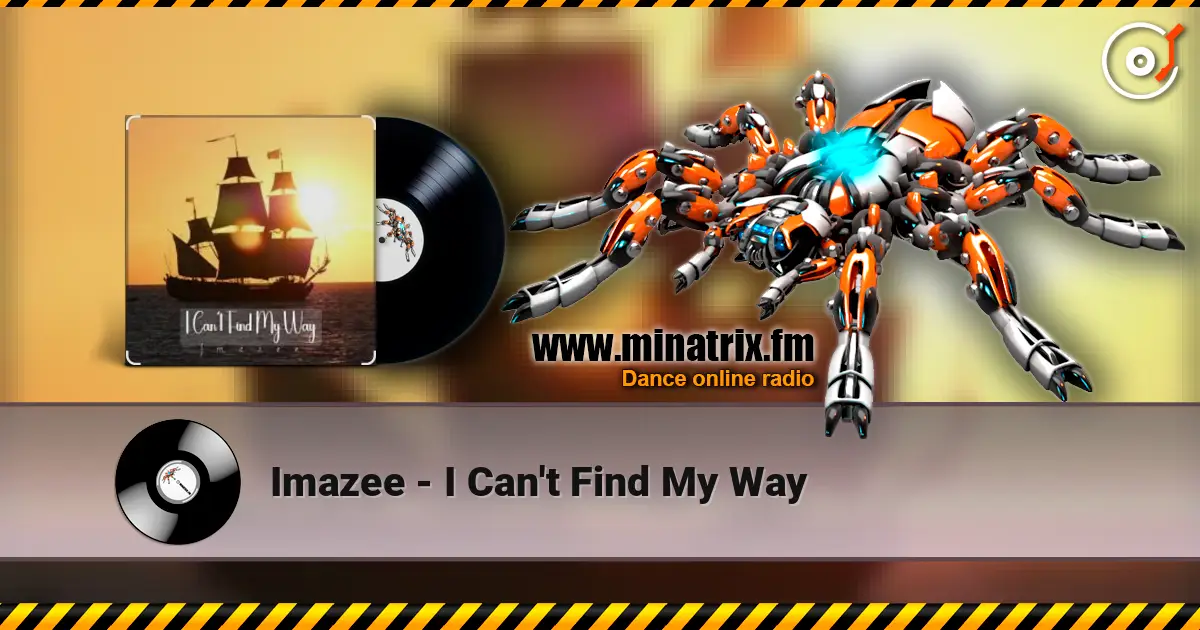 Imazee - I Can't Find My Way online in hoher Qualität hören | Minatrix.FM