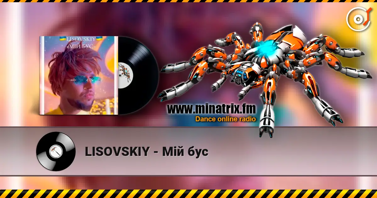 LISOVSKIY - Мій бус online in hoher Qualität hören | Minatrix.FM