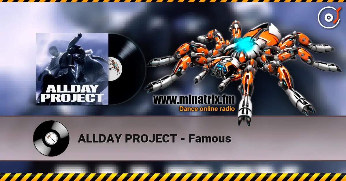 ALLDAY PROJECT - Famous online in hoher Qualität hören | Minatrix.FM