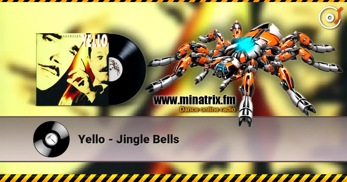 Yello - Jingle Bells online in hoher Qualität hören | Minatrix.FM