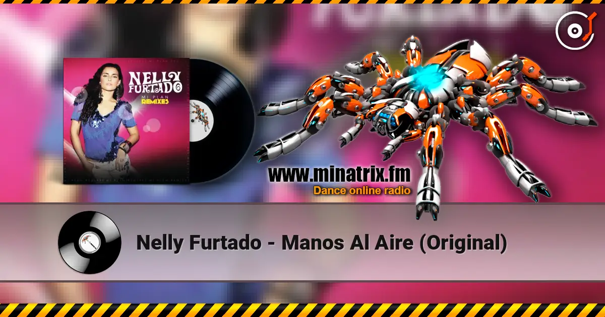 Nelly Furtado - Manos Al Aire (Original) online in hoher Qualität hören | Minatrix.FM