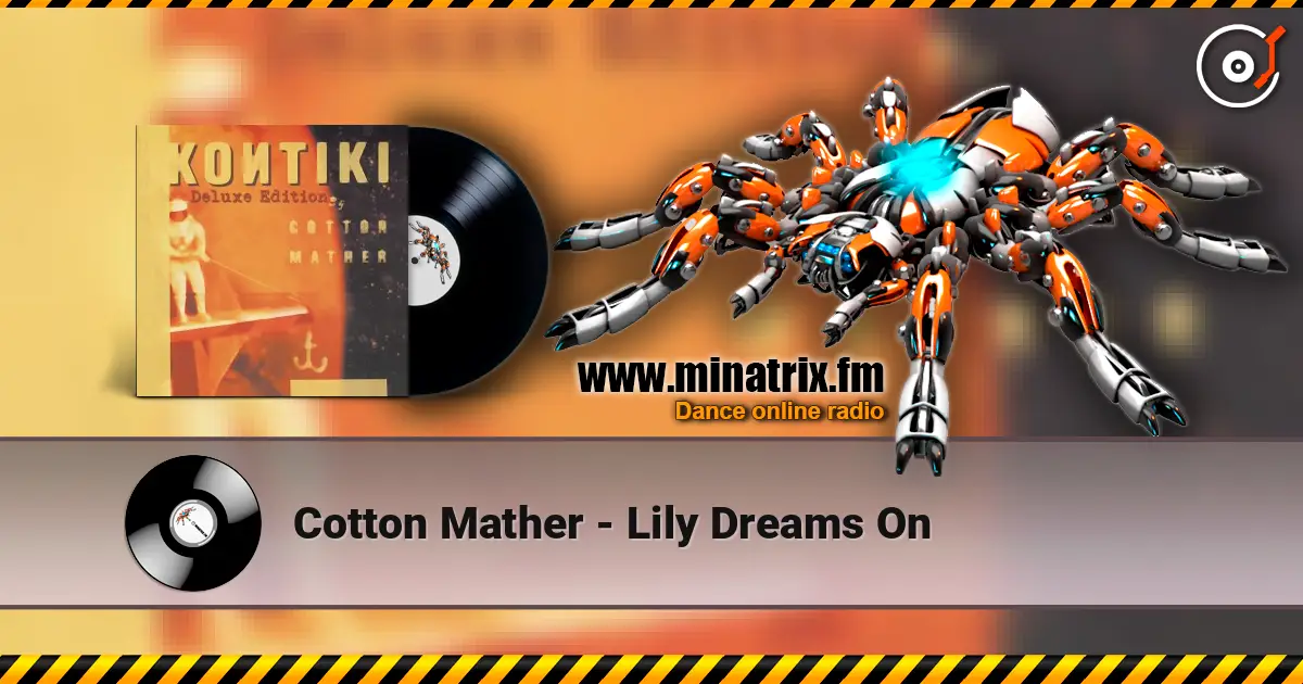 Cotton Mather - Lily Dreams On online in hoher Qualität hören | Minatrix.FM