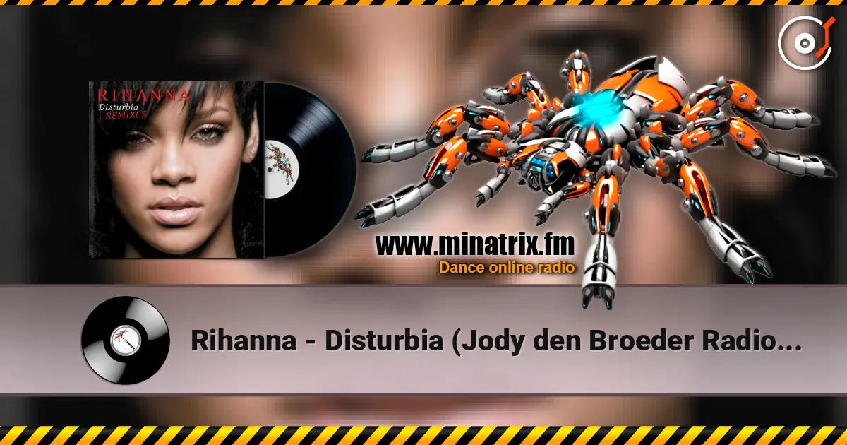Rihanna - Disturbia (Jody den Broeder Radio Edit) online in hoher Qualität hören | Minatrix.FM