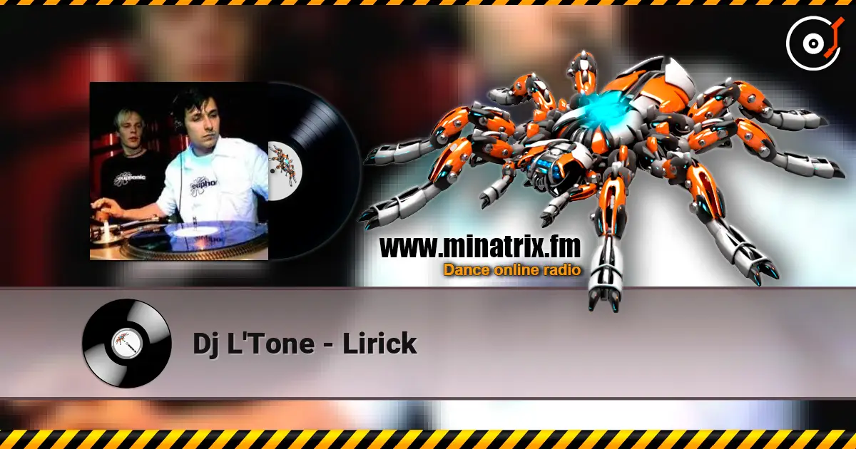 Dj L'Tone - Lirick online in hoher Qualität hören | Minatrix.FM
