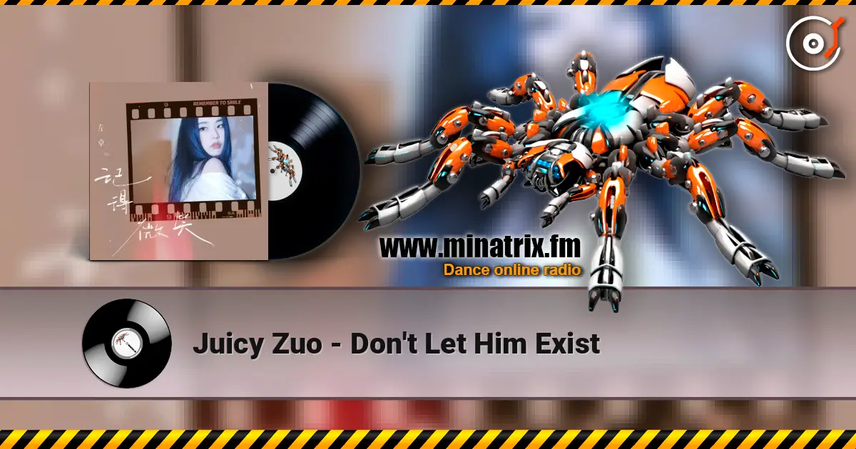 Juicy Zuo - Don't Let Him Exist online in hoher Qualität hören | Minatrix.FM
