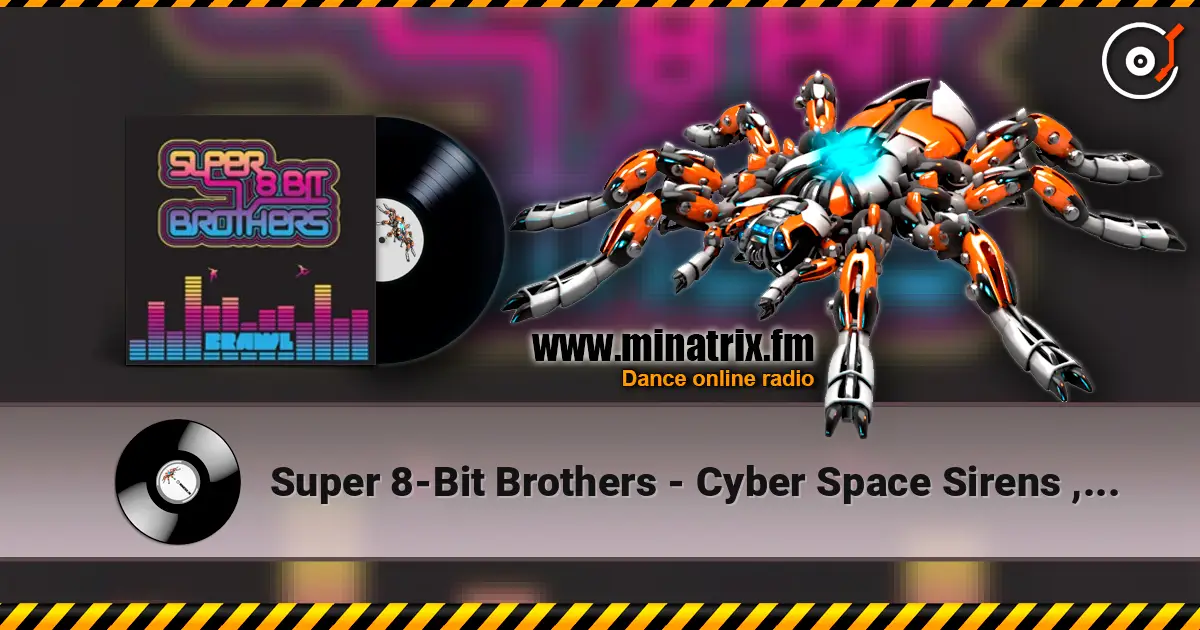 Super 8-Bit Brothers - Cyber Space Sirens , Computer Casanovas online in hoher Qualität hören | Minatrix.FM