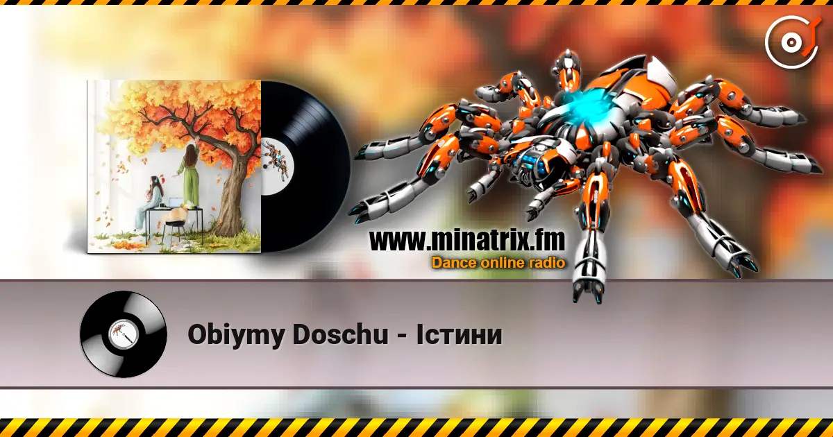 Obiymy Doschu - Істини online in hoher Qualität hören | Minatrix.FM