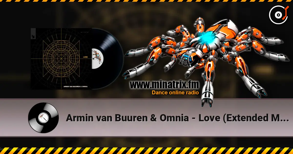 Armin van Buuren & Omnia - Love (Extended Mix) online in hoher Qualität hören | Minatrix.FM
