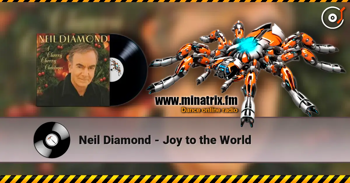 Neil Diamond - Joy to the World online in hoher Qualität hören | Minatrix.FM