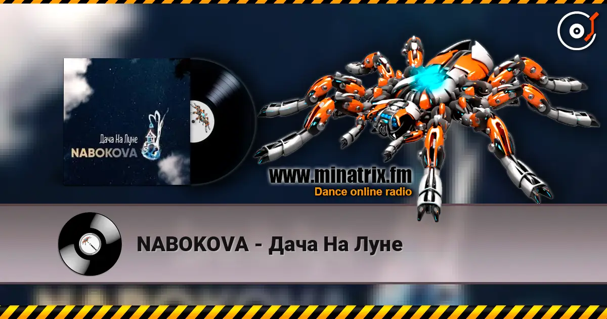 NABOKOVA - Дача На Луне online in hoher Qualität hören | Minatrix.FM