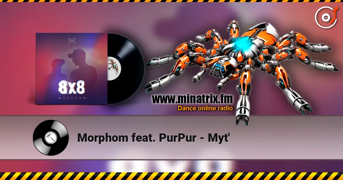 Morphom feat. PurPur - Myt' online in hoher Qualität hören | Minatrix.FM