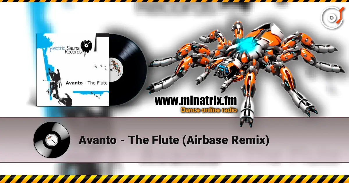 Avanto - The Flute (Airbase Remix) online in hoher Qualität hören | Minatrix.FM