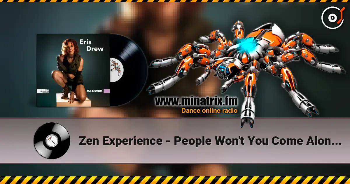 Zen Experience - People Won't You Come Along (Mixed) online in hoher Qualität hören | Minatrix.FM