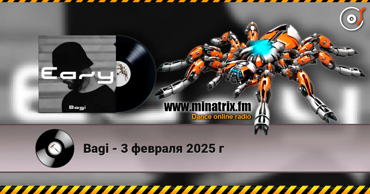 Bagi - 3 февраля 2025 г online in hoher Qualität hören | Minatrix.FM