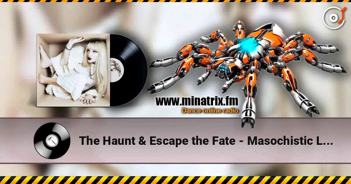 The Haunt & Escape the Fate - Masochistic Lovers online in hoher Qualität hören | Minatrix.FM